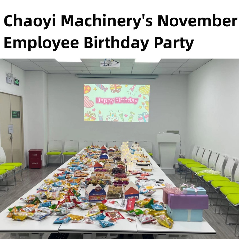 Chaoyi Machinery's November Employee Birthday Party